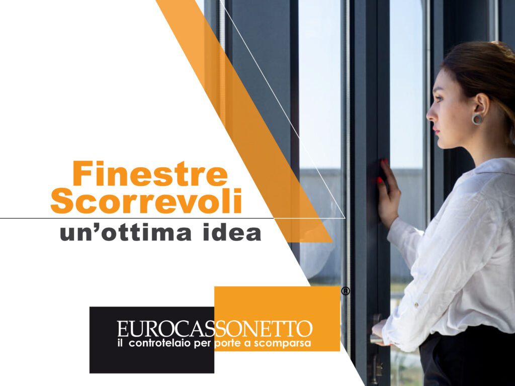 Finestre scorrevoli a scomparsa